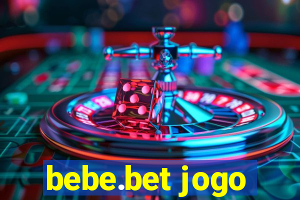 bebe.bet jogo