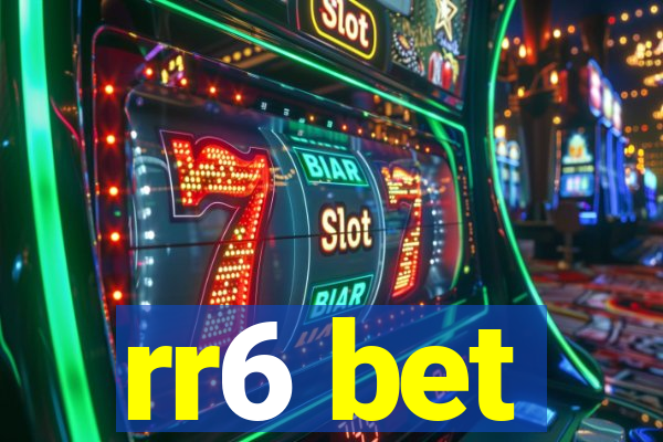 rr6 bet