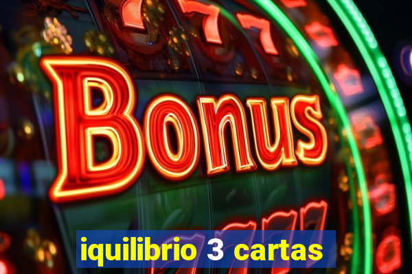 iquilibrio 3 cartas