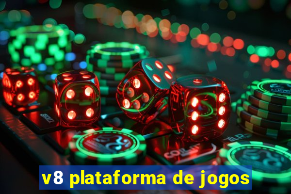 v8 plataforma de jogos