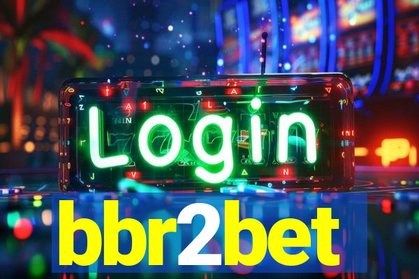 bbr2bet