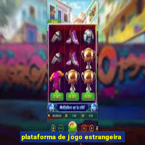 plataforma de jogo estrangeira