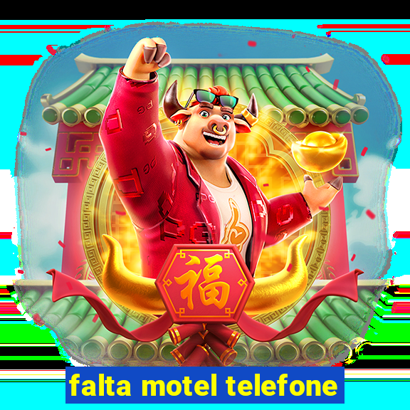 falta motel telefone