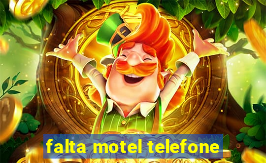 falta motel telefone