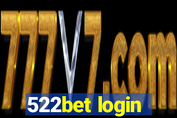 522bet login