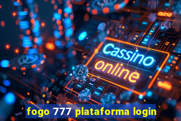 fogo 777 plataforma login