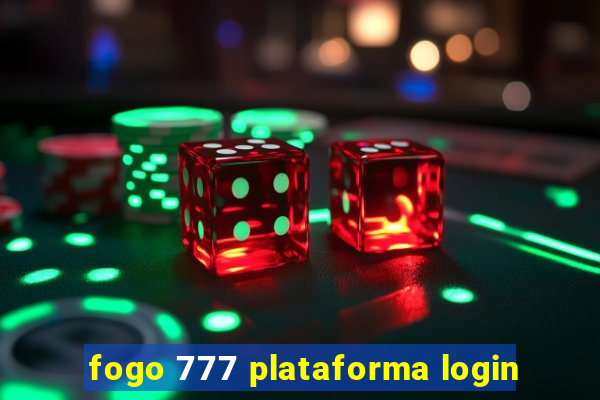 fogo 777 plataforma login