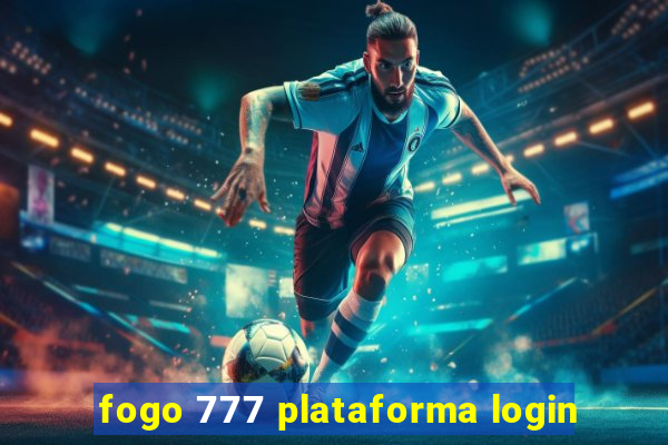 fogo 777 plataforma login