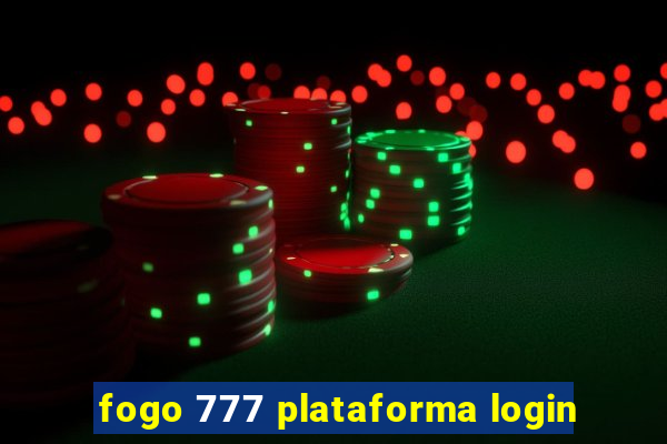 fogo 777 plataforma login