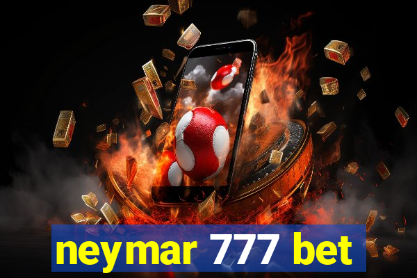 neymar 777 bet