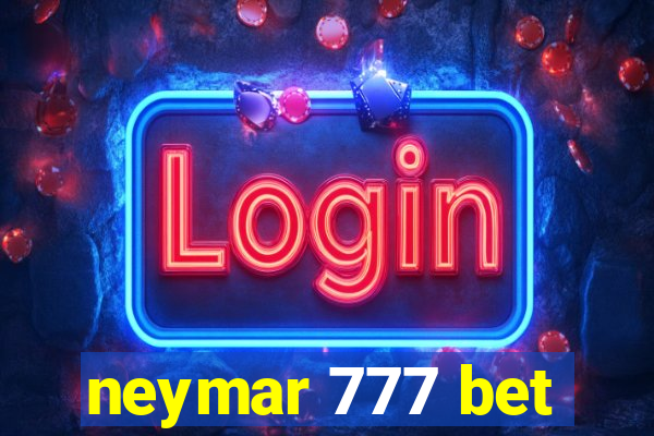 neymar 777 bet