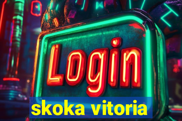 skoka vitoria