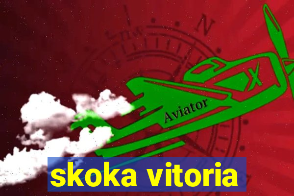 skoka vitoria