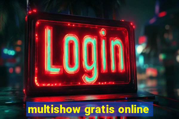 multishow gratis online