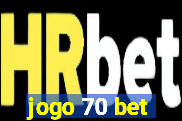 jogo 70 bet