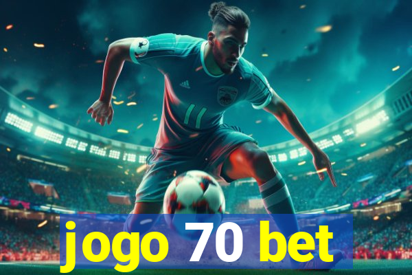 jogo 70 bet