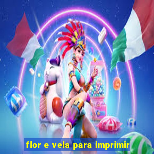 flor e vela para imprimir