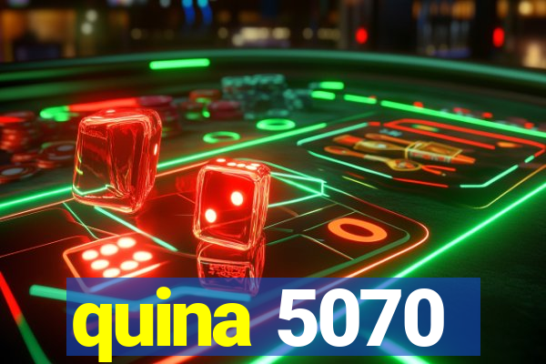 quina 5070