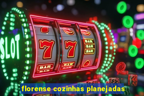 florense cozinhas planejadas