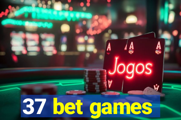 37 bet games