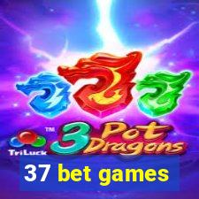 37 bet games