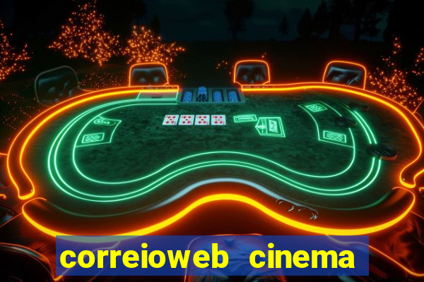 correioweb cinema todos os filmes