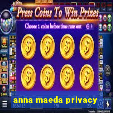 anna maeda privacy