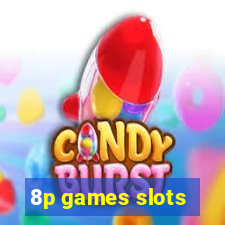 8p games slots