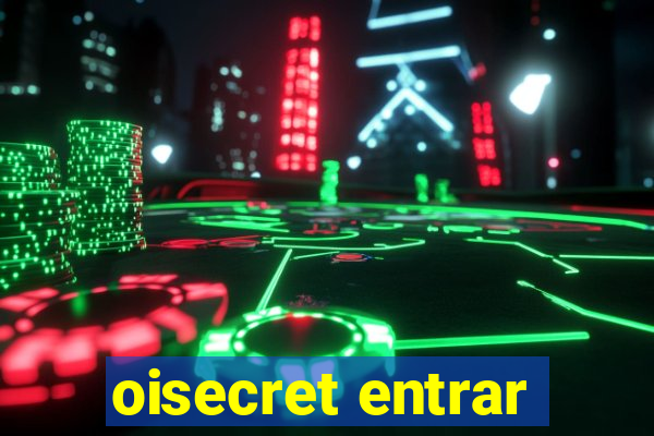 oisecret entrar