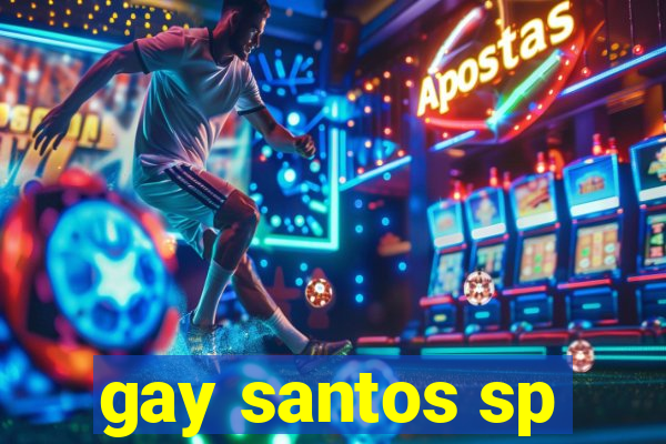 gay santos sp