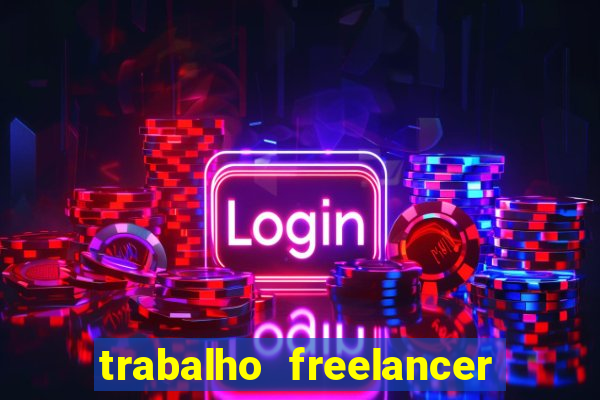 trabalho freelancer online digitador