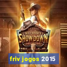 friv jogos 2015