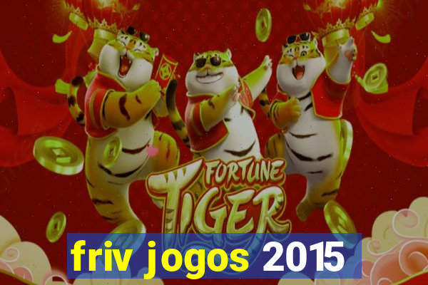 friv jogos 2015