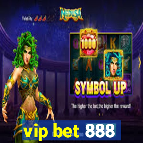 vip bet 888