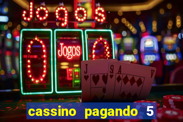 cassino pagando 5 reais no cadastro