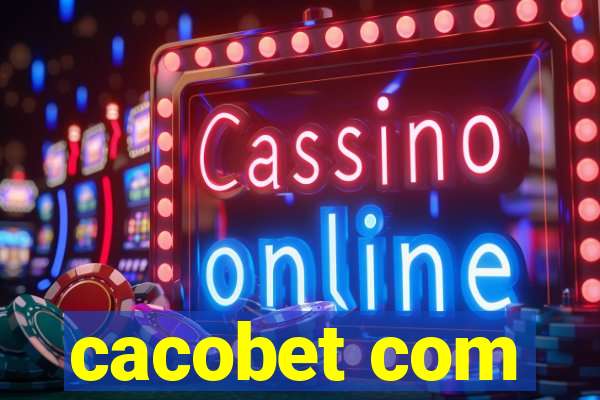 cacobet com