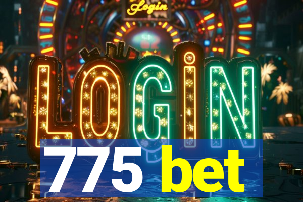 775 bet