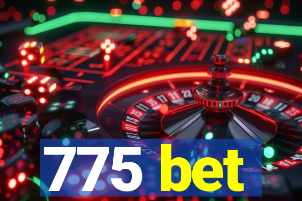 775 bet