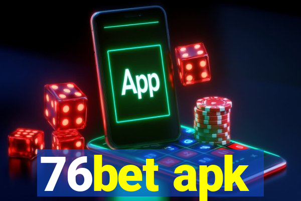 76bet apk