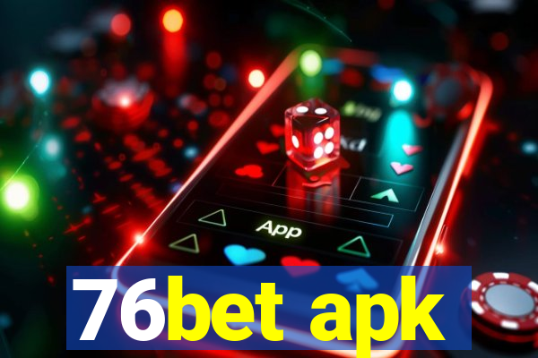 76bet apk