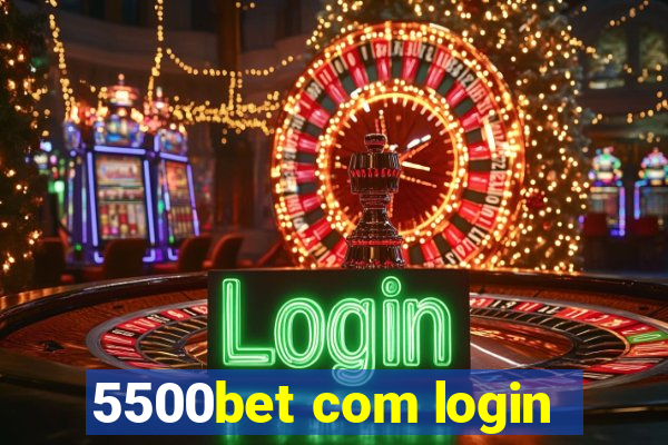 5500bet com login