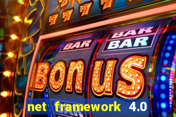 net framework 4.0 v 30319