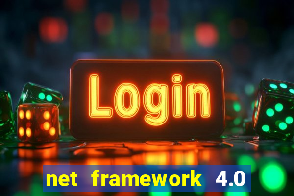 net framework 4.0 v 30319