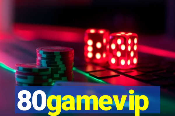 80gamevip