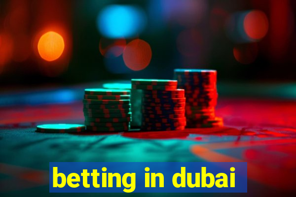 betting in dubai