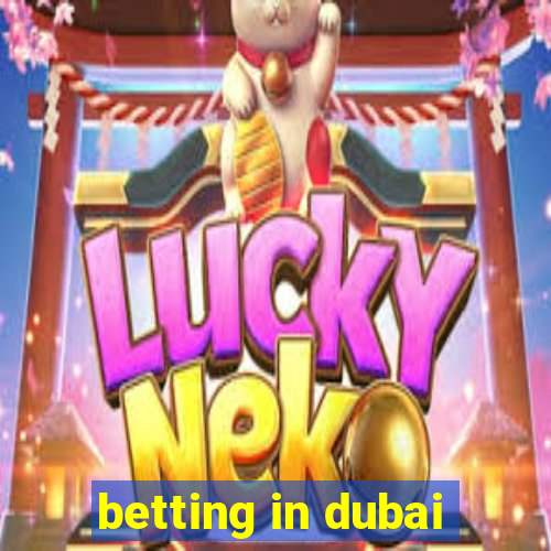 betting in dubai