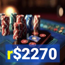 r$2270