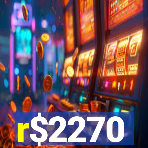 r$2270