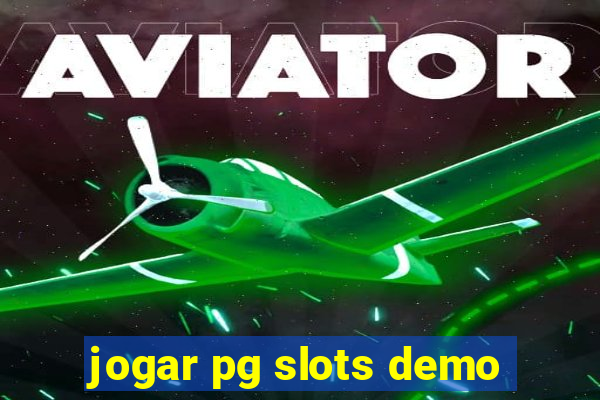 jogar pg slots demo