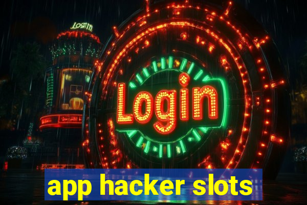 app hacker slots